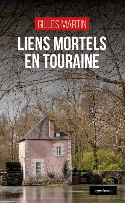 Bertrand.pt - Liens Mortels En Touraine (Geste) (Coll. Geste Noir)