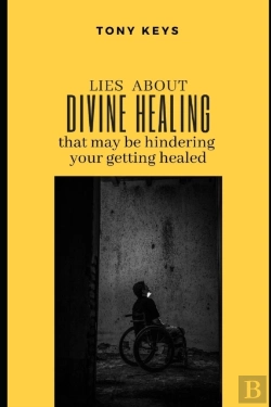 Bertrand.pt - Lies About Divine Healing That May Be Hindering Your Getting Healed