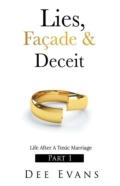 Lies, Facade & Deceit