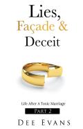 Lies, Facade & Deceit