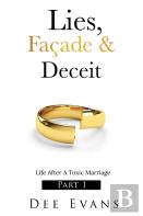 Lies, Facade & Deceit