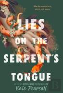 Lies On The Serpent'S Tongue