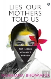 Lies Our Mothers Told Us