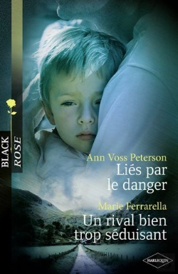 Bertrand.pt - Liés Par Le Danger ; Un Rival Bien Trop Séduisant