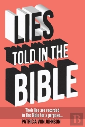Lies Told In The Bible