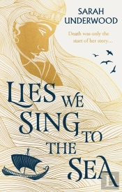 Lies We Sing To The Sea