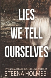 Lies We Tell Ourselves
