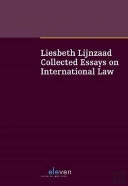 Bertrand.pt - Liesbeth Lijnzaad: Collected Essays On International Law
