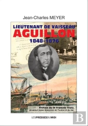 Lieutenant De Vaisseau Aguillon (1848-1876)