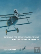 Lieutenant Der Reserve Werner Voss And The Pilots Of Jasta 10