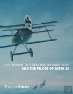 Bertrand.pt - Lieutenant Der Reserve Werner Voss And The Pilots Of Jasta 10