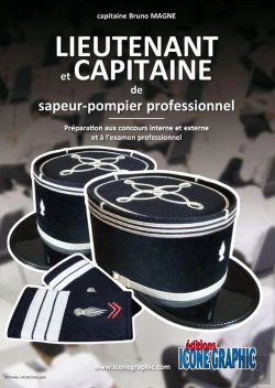 Bertrand.pt - Lieutenant Et Capitaine De Sapeur-Pompier Professionnel ; Préparation Aux Concours Interne, Externe Et À L'Examen Professionnel (Édition 2018)