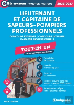 Bertrand.pt - Lieutenant Et Capitaine De Sapeurs-Pompiers Professionnels - Tout-En-Un (Catégories A Et B - Concours 2026-2027) : Concours Externes - Concours Internes - Examens Professionnels (Édition 2026/2027)