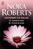 Lieutenant Eve Dallas T.15 Et T.16 ; Pureté Du Crime, Portrait Du Crime