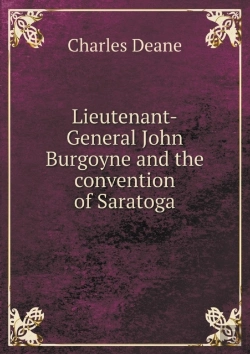Bertrand.pt - Lieutenant-General John Burgoyne And The Convention Of Saratoga