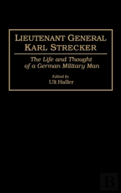 Lieutenant General Karl Strecker
