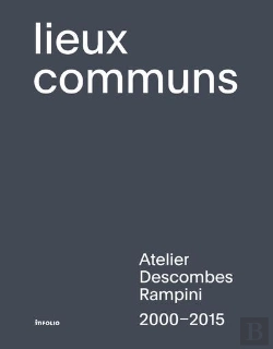 Bertrand.pt - Lieux Communs ; Atelier Descombes Rampini, 2000-2015