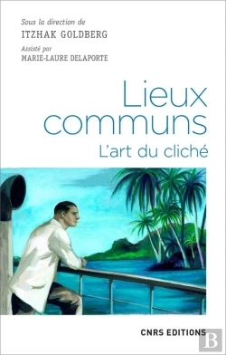Bertrand.pt - Lieux Communs ; L'Art Du Cliché