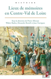 Lieux De Mémoires En Centre-Val De Loire