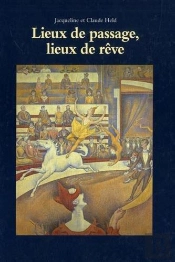 Lieux De Passage, Lieux De Rêve