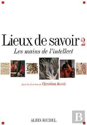 Lieux De Savoir Tome 2 ; Les Mains De L'Intellect