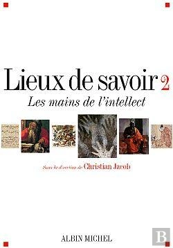 Bertrand.pt - Lieux De Savoir Tome 2 ; Les Mains De L'Intellect