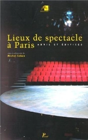 Lieux De Spectacle À Paris. : Abris Et Édifices.