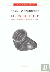 Lieux Du Sujet. Psychanalyse Et Mathematique