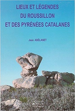Bertrand.pt - Lieux Et Légendes Du Roussillon Et Des Pyrénées