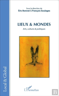 Bertrand.pt - Lieux Et Mondes ; Arts, Cultures Et Politiques