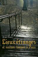 Lieux Étranges Et Maisons Hantées À Paris