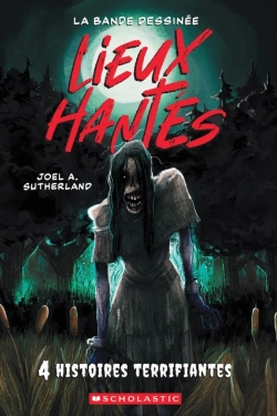 Bertrand.pt - Lieux Hantes : La Bande Dessinee : N   1 - Quatre Histoires Terrifiantes