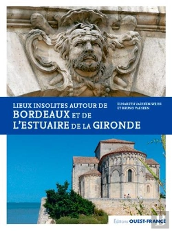 Bertrand.pt - Lieux Insolites Autour De Bordeaux Et De L'Estuaire De La Gironde