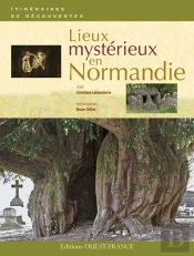 Lieux Mystérieux En Normandie