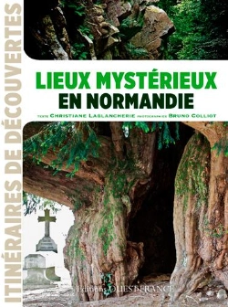 Bertrand.pt - Lieux Mystérieux En Normandie