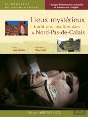 Lieux Mystérieux Et Traditions Insolites Dans Le Nord-Pas-De-Calais