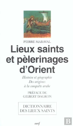 Bertrand.pt - Lieux Saints Et Pelerinages D'Orient