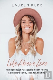 Life Above Zero: Making Mindset Manageab