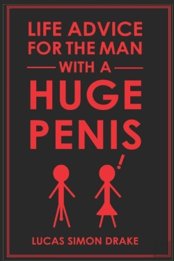 Bertrand.pt - Life Advice For The Man With A Huge Penis