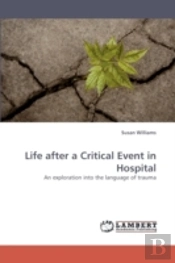 Life After A Critical Event In Hospital