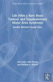 Life After A Rare Brain Tumour And Supplementary Motor Area Syndrome