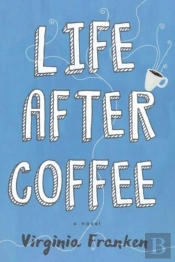 Life After Coffee