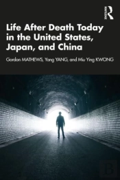 Life After Death Today In The United States, Japan, And China