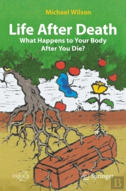 Bertrand.pt - Life After Death: What Happens To Your Body After You Die?