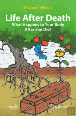 Bertrand.pt - Life After Death: What Happens To Your Body After You Die?