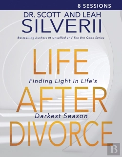 Bertrand.pt - Life After Divorce: Finding Light In Life'S Darkest Season Leaders Guide