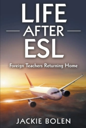 Life After Esl: Foreign Teachers Returni