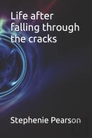 Life After Falling Through The Cracks