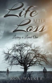Life After Loss: Losing A Loved One