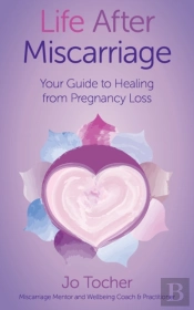 Life After Miscarriage